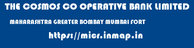 THE COSMOS CO OPERATIVE BANK LIMITED  MAHARASHTRA GREATER BOMBAY MUMBAI FORT  micr code